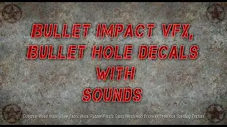 Bullet Impact VFX and Decals with sounds for Unity 3D
