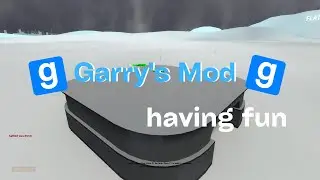 having fun in Garry's Mod