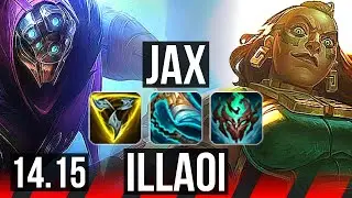 JAX vs ILLAOI (TOP) | 14/1/3, 8 solo kills, Legendary, 36k DMG | EUW Master | 14.15