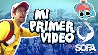 MI PRIMER VIDEO VLOG | MI EXPERIENCIA EN EL SOFA 2016 - El Pasca