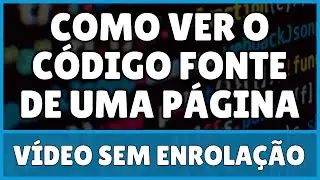 Como Ver o Código Fonte de Uma Página no Navegador do Celular