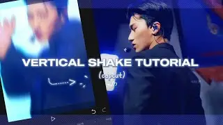 VERTICAL SHAKE TUTORIAL ON CAPCUT TUTORIAL