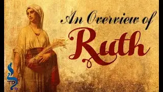 An Overview of Ruth