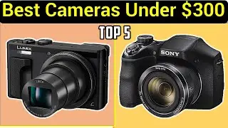 ✅Best Cameras Under $300 in 2025 | Top 5 Best Cameras Review in 2025
