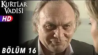 Kurtlar Vadisi - 16.Bölüm | FULL HD YENİ
