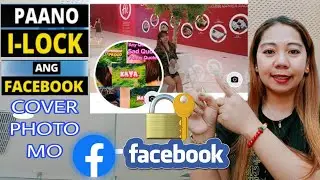 PAANO E LOCKED ANG IYONG FACEBOOK COVER PHOTO