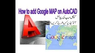 How to Add google map on Auto CAD | Measurement Google Map on Auto CAD