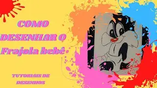 Como desenhar o Frajola Bebê
