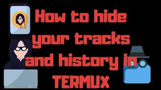 How to clear Termux logs and history to delete all your traces.
