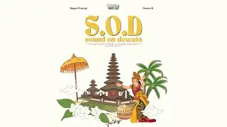 Bagus Prayogi x Gama JK - S.O.D (Sound On Dewata) Instrument Audio