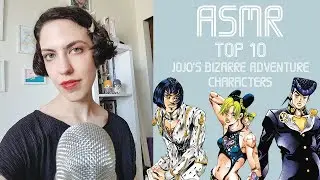 ASMR Top 10 Jojo's Bizarre Adventure Characters - (Whispering)