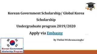 Korean Government Scholarship Undergraduate Scholarship embassy tract - 2020