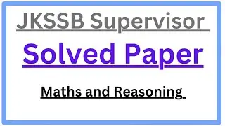 JKSSB Supervisor Paper || Maths and Reasoning