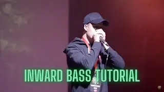 Inward bass tutorial by BOZZ