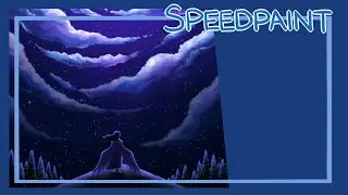 A Night Sky | Speedpaint