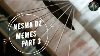Nesma DZ Memes Part3 by Anesman Studio