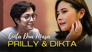 Prilly & Dikta Series Cinta Dua Masa