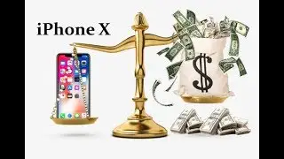 7 Reasons for the Shocking Price of The iphone X