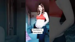 Food Baby or Baby Baby?