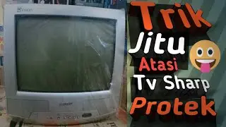 cara mengatasi tv tabung sharp protek