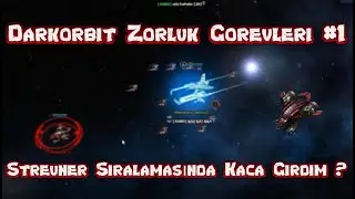 Darkorbit Zorluk Görevleri #1 / Streunerler / Sıralama ?