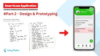 Aplikasi Peminjaman Barang Sederhana using Flutter - Part 2 | Design & Prototyping Bagian 1