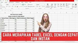 Tutorial Cara Merapikan Tabel di Microsoft Excel dengan Cepat dan Instan Sekian Detik Selesai