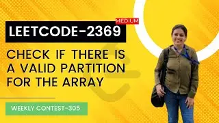 LEETCODE 2369. Check if There is a Valid Partition For The Array | WEEKLY CONTEST 305. MEDIUM