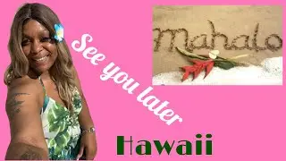 See you later #hawaii