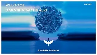 Dakvir & Sam Galki - Welcome (Original Mix)