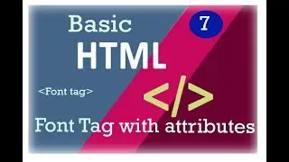 7 Basic HTML Series || font tag