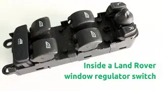 Dismantling a Land Rover window regulator switch LR013883 (from Discovery 3/4 & Freelander 2)