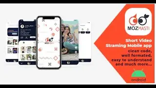 Mozmasti   Short Video Streaming Mobile Application
