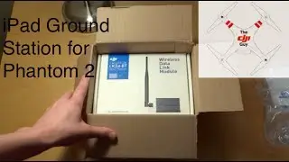 Dji iPad Ground Station Phantom 2 Unboxing