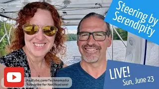Steering By Nomadic Serendipity - The Art of Boating or RVing Without a Schedule