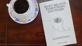 “Don’t Believe Everything You Think” Book Review Ch-1 & Ch-2 | Quick Book Review |