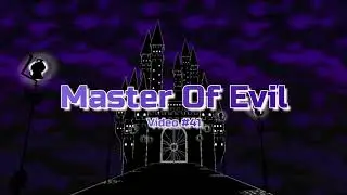 Master Of Evil (Original Song)