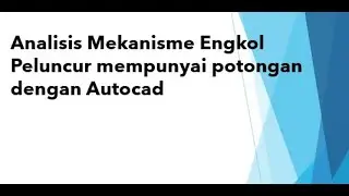 Analysis of the Launcher Crank Mechanism has a cut with Autocad