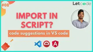 How to use import/code suggestion in VS Code [Protractor tutorial] | LetCode