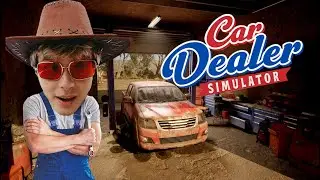 ШАРФ ИГРАЕТ: Car Dealer SImulator РЕСТАВРИРУЕТ МАШИНЫ