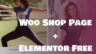 Can Elementor Free Make A Custom WooCommerce Shop Page?