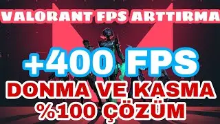 VALORANT FPS ARTTIRMA (%100 Çözüm)