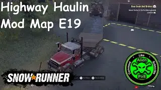 SnowRunner Highway Haulin Mod Map E19