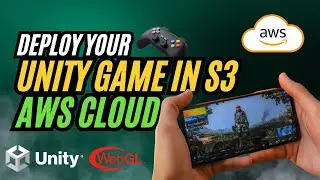 Deploy Unity Game in AWS Cloud | AWS S3 Tutorial