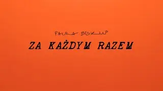 Paula Biskup - Za Każdym Razem