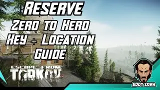 Reserve Keys & Location Guide for Zero to Hero - Escape From Tarkov Guide