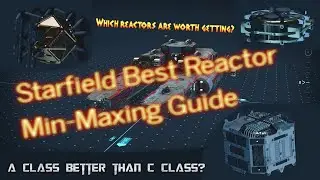 Starfield Best Reactors to Buy - Min-Maxing Stats Guide