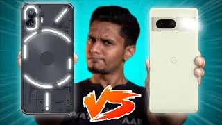 Nothing Phone 2 vs Pixel 7: Favouring Nothing but...