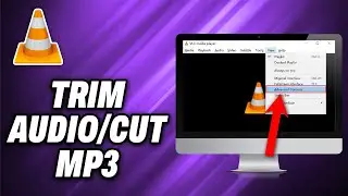How To Trim Audio or Cut Mp3 On VLC Media Player (2024) - Quick Help