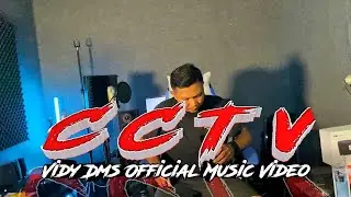 CCTV_VIDY DMS OFFICIAL MUSIC VIDEO